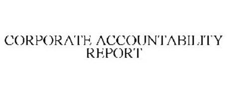 CORPORATE ACCOUNTABILITY REPORT
