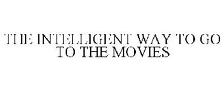THE INTELLIGENT WAY TO GO TO THE MOVIES