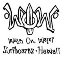 WOW WALK ON WATER SURFBOARDS HAWAII