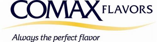 COMAX FLAVORS ALWAYS THE PERFECT FLAVOR