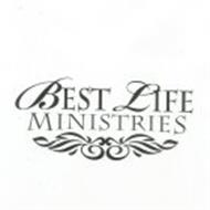 BEST LIFE MINISTRIES
