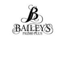 B BAILEY'S PRIME PLUS