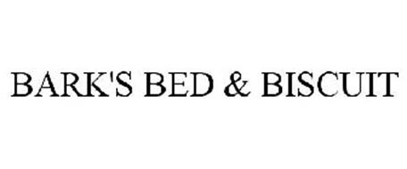 BARK'S BED & BISCUIT