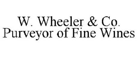 W. WHEELER & CO. PURVEYOR OF FINE WINES