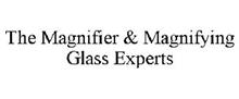 THE MAGNIFIER & MAGNIFYING GLASS EXPERTS