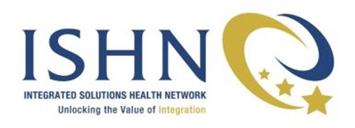 ISHN INTEGRATED SOLUTIONS HEALTH NETWORK UNLOCKING THE VALUE OF INTEGRATION