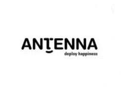ANTENNA DEPLOY HAPPINESS