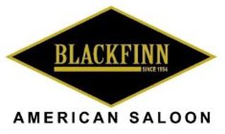 BLACKFINN SINCE 1994 AMERICAN SALOON
