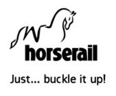 HORSERAIL JUST... BUCKLE IT UP!