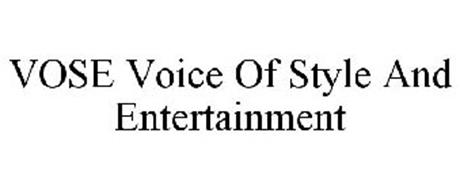 VOSE VOICE OF STYLE AND ENTERTAINMENT