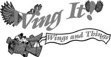 WING IT! WINGS AND THINGS