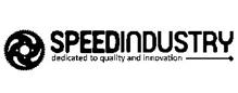 SPEED INDUSTRY DEDICATED TO QUALITY AND INNOVATION