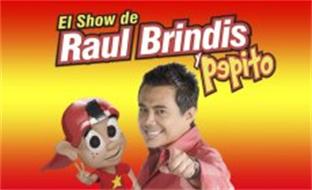 EL SHOW DE RAUL BRINDIS Y PEPITO