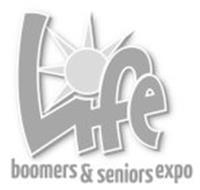 LIFE BOOMERS & SENIORS EXPO