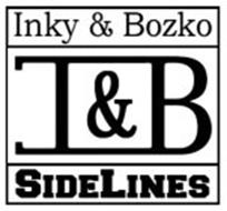 INKY & BOZKO I & B SIDELINES
