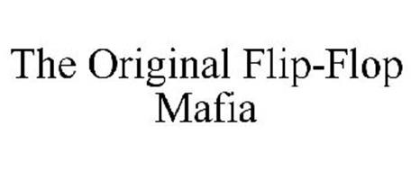 THE ORIGINAL FLIP-FLOP MAFIA