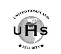 UNITED HOMELAND SECURITY UHS