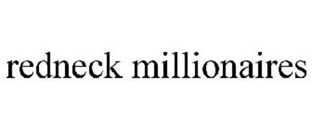 REDNECK MILLIONAIRES