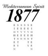 1877 MEDITERRANEAN SPIRIT EIGHTEEN SEVENTY SEVEN SEVEN SEVENTY EIGHTEEN