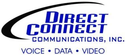DIRECT CONNECT COMMUNICATIONS, INC. VOICE · DATA · VIDEO