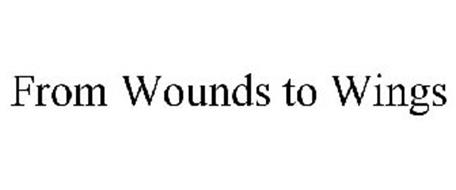 FROM WOUNDS TO WINGS