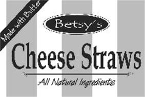 MADE WITH BUTTER BETSY'S CHEESE STRAWS ALL NATURAL INGREDIENTS