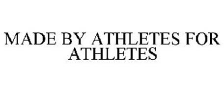 MADE BY ATHLETES FOR ATHLETES