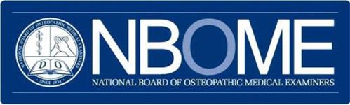 NBOME NATIONAL BOARD OF OSTEOPATHIC MEDICAL EXAMINERS SINCE 1934 DO