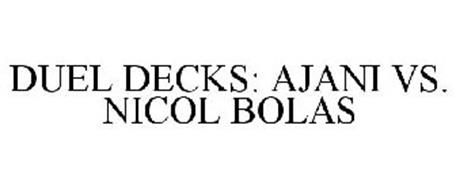 DUEL DECKS: AJANI VS. NICOL BOLAS
