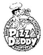 PIZZA DADDY WHO'S YOUR PIZZA DADDY? BRICK OVEN PIZZERIA RESTAURANT