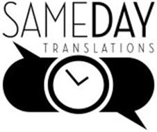 SAME DAY TRANSLATIONS