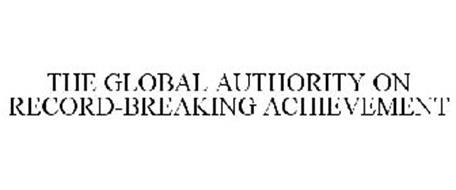 THE GLOBAL AUTHORITY ON RECORD-BREAKING ACHIEVEMENT