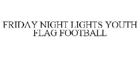 FRIDAY NIGHT LIGHTS YOUTH FLAG FOOTBALL