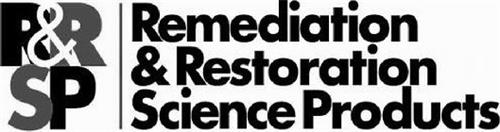 R&RSP REMEDIATION & RESTORATION SCIENCE PRODUCTS