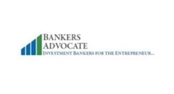 BANKERS ADVOCATE INVESTMENT BANKERS FOR THE ENTREPRENEUR ...