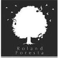 ROLAND FORESTA