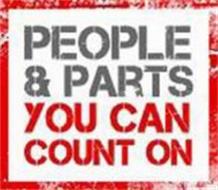 PEOPLE & PARTS YOU CAN COUNT ON