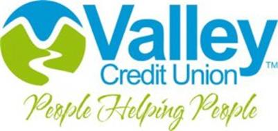 VALLEY CREDIT UNION PEOPLE HELPING PEOPLE