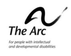 THE ARC FOR PEOPLE WITH INTELLECTUAL AND DEVELOPMENTAL DISABILITIES