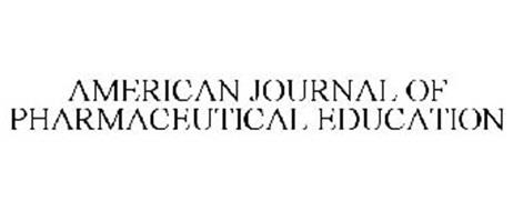AMERICAN JOURNAL OF PHARMACEUTICAL EDUCATION
