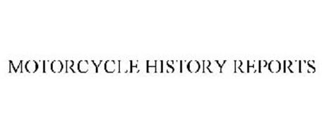 MOTORCYCLE HISTORY REPORTS