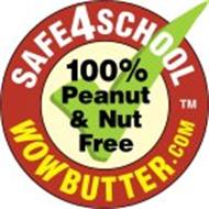 SAFE4SCHOOL 100% PEANUT & NUT FREE WOWBUTTER.COM