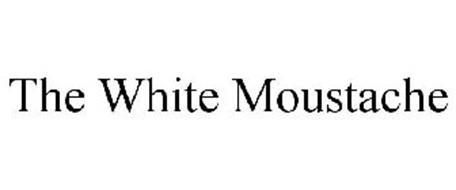 THE WHITE MOUSTACHE