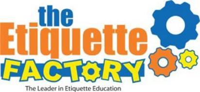 THE ETIQUETTE FACTORY, THE LEADER IN ETIQUETTE EDUCATION