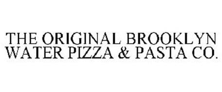 THE ORIGINAL BROOKLYN WATER PIZZA & PASTA CO.