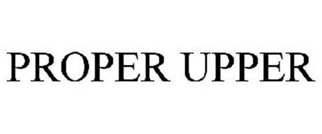 PROPER UPPER