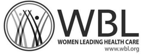 W WBL WOMEN LEADING HEALTH CARE WWW.WBL.ORG