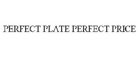 PERFECT PLATE PERFECT PRICE