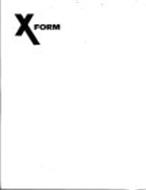 X FORM