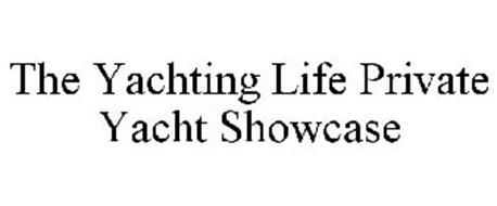 THE YACHTING LIFE PRIVATE YACHT SHOWCASE
